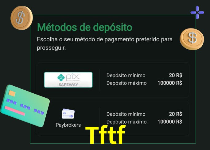 O cassino Tftf oferece uma grande variedade de métodos de pagamento